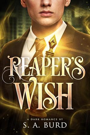 Reaper's Wish  by S.A. Burd