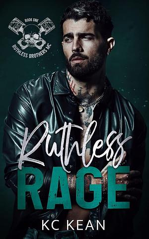 Ruthless Rage by KC Kean