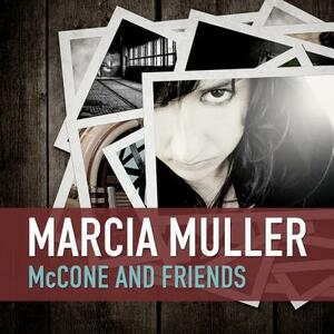 McCone and Friends by Marcia Muller