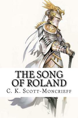 The Song of Roland by C.K. Scott Moncrieff