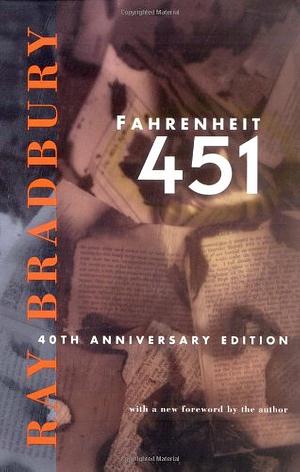 Fahrenheit 451 by Ray Bradbury