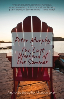 The Last Weekend of the Summer by Peter Murphy