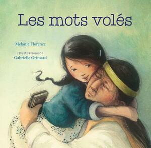 Les mots volés by Melanie Florence