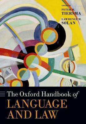 The Oxford Handbook of Language and Law by 