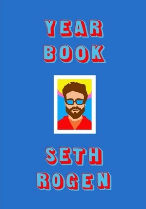 Yearbook by Seth Rogen