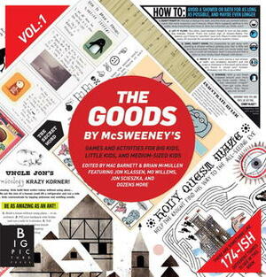 The Goods: Volume 1 by McSweeney's Publishing