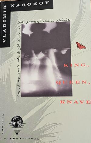 King, Queen, Knave by Vladimir Nabokov, Dmitri Nabokov