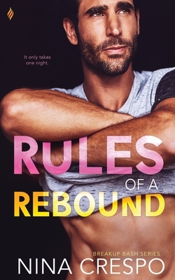 Rules of a Rebound by Nina Crespo