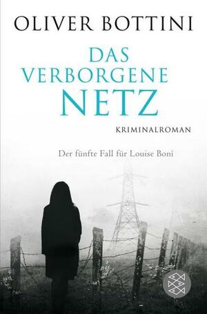 Das verborgene Netz (Louise Boni #5) by Oliver Bottini