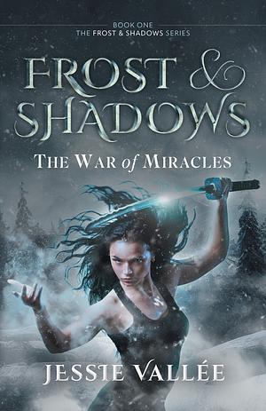 The War of Miracles  by Jessie Vallée