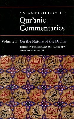 An Anthology of Qur'anic Commentaries, Volume I: On the Nature of the Divine by 