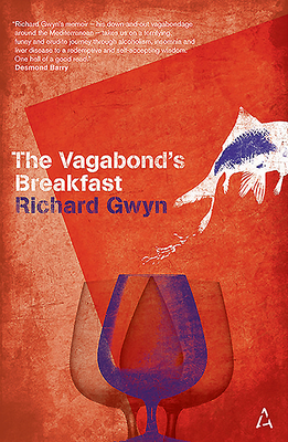 Vagabond's Breakfast by Richard Gwyn