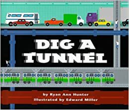 Dig a Tunnel by Edward Miller