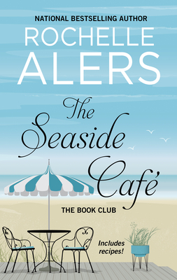 The Seaside Café by Rochelle Alers