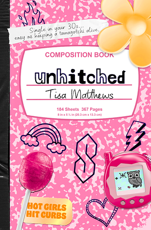 Unhitched by Tisa Matthews