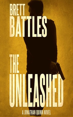 The Unleashed by Brett Battles