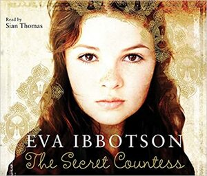 The Secret Countess. Eva Ibbotson by Eva Ibbotson