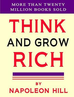 Think and Grow Rich by Napoleon Hill