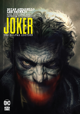 Joker: The Deluxe Edition by Brian Azzarello