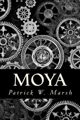 Moya: A Collection of Short Stories by Patrick W. Marsh