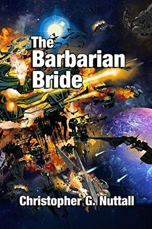 The Barbarian Bride by Christopher G. Nuttall