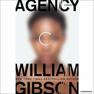 Agency by William Gibson