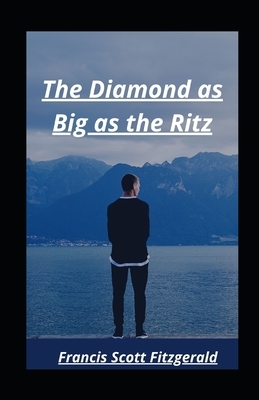 The Diamond as Big as the Ritz illustrated by F. Scott Fitzgerald