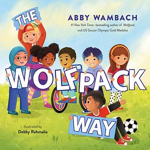 The Wolfpack Way by Abby Wambach