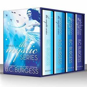 The Mystic Series: Books 1-4 by B.C. Burgess