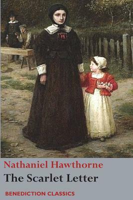 The Scarlet Letter by Nathaniel Hawthorne