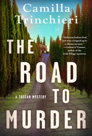 The Road to Murder by Camilla Trinchieri