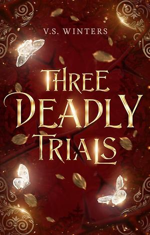 Three Deadly Trials by V.S. Winters