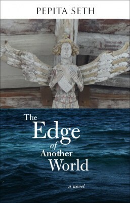 The Edge of Another World by Pepita Seth