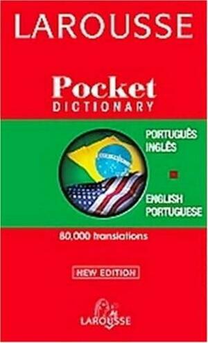 Larousse Pocket Portuguese-English/English-Portuguese Dictionary by Larousse