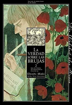 La verdad sobre las brujas, vol. 2 (魔女をまもる。/ Majo wo Mamoru #2) by Ebishi Maki