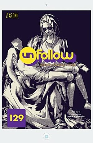 Unfollow (2015-) #12 by Matt Taylor, Rob Williams, Quinton Winter, Mike Dowling