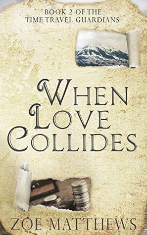 When Love Collides by Zoe Matthews