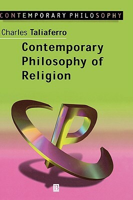 Contemporary Philosophy Religion by Charles Taliaferro