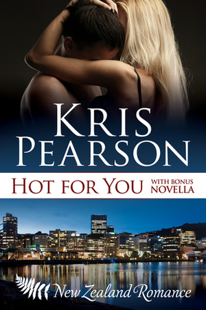 Hot For You by Kris Pearson