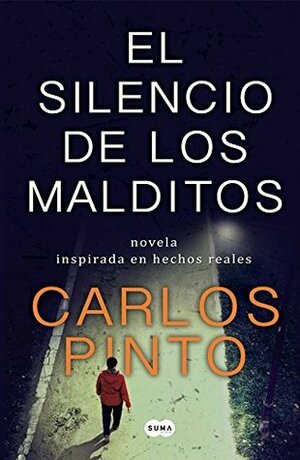 El silencio de los malditos by Carlos Pinto