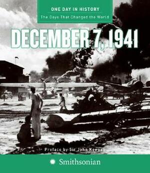 One Day in History: December 7, 1941 by Rodney P. Carlisle