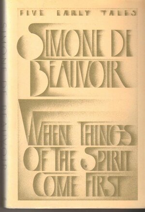 When Things of the Spirit Come First by Simone de Beauvoir