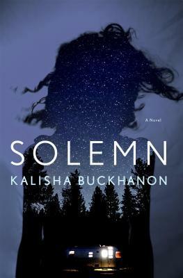 Solemn: A Novel by Kalisha Buckhanon