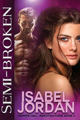 Semi-Broken by Isabel Jordan