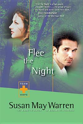 Flee the Night by Susan May Warren