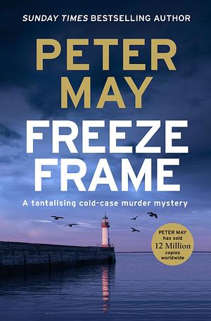 Freeze Frame by Peter May