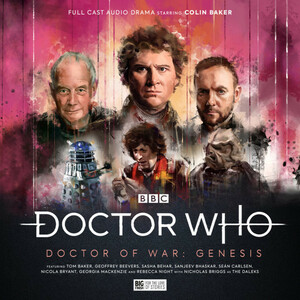 Doctor Who Unbound: Doctor of War 1: Genesis by John Dorney