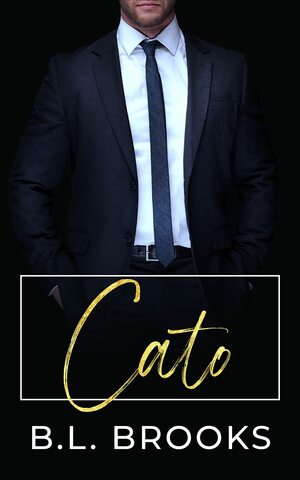 Cato (Wealthy Bachelors Book 3) by B.L. Brooks