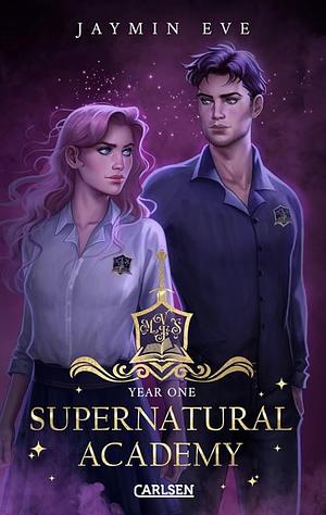 Supernatural Academy: Year One by Jaymin Eve