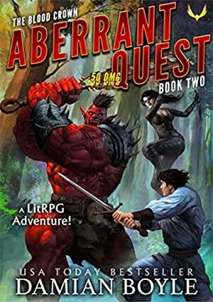 Aberrant Quest: The Blood Crown Book 2 by Damian Boyle